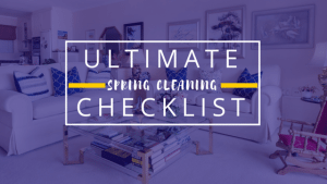 The Ultimate Spring Cleaning Checklist