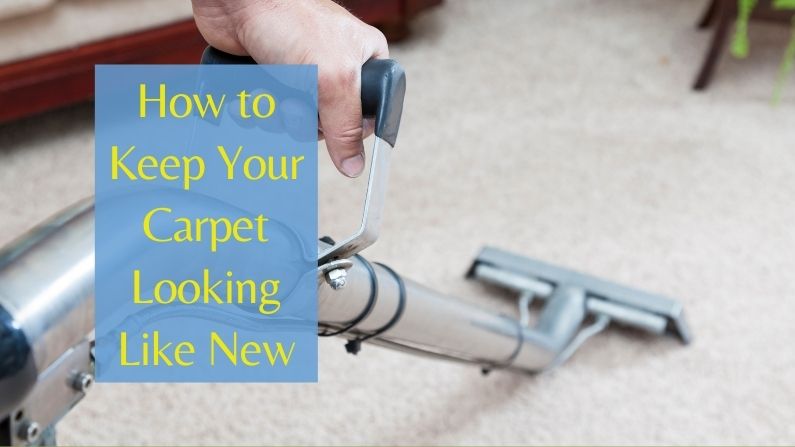 How to Keep Your Carpet Looking Like New