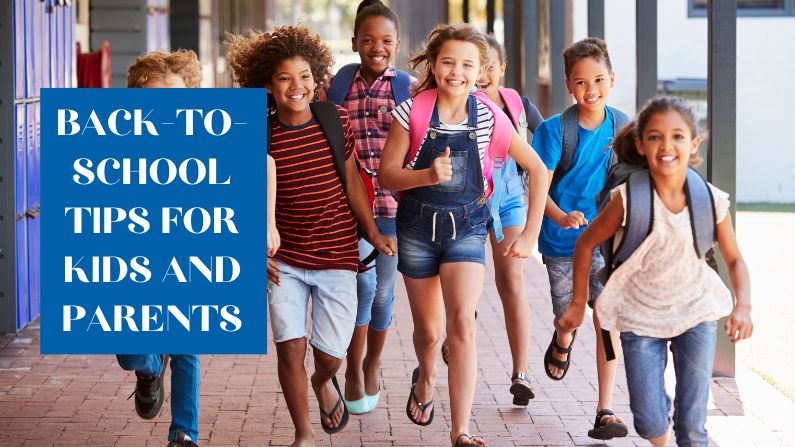 Back-to-School Tips for Kids and Parents